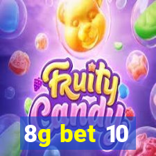 8g bet 10